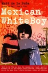 mexicanwhiteboy-329x500 Mexican White Boy